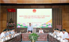Đoàn công tác Bộ Dân tộc và Tôn giáo làm việc tại tỉnh Điện Biên về tình hình thực hiện Chương trình Mục tiêu quốc gia