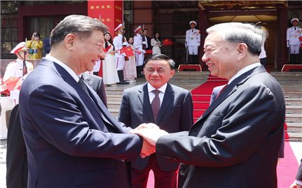 Phát huy truyền thống hữu nghị Việt Nam - Trung Quốc, nâng tầm kết nối chiến lược trong giai đoạn phát triển mới