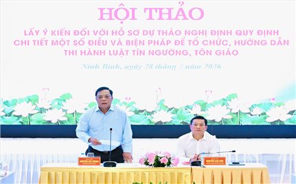 Hội thảo lấy ý kiến đối với hồ sơ dự thảo Nghị định quy định chi tiết một số điều và biện pháp tổ chức, hướng dẫn thi hành Luật Tín ngưỡng, tôn giáo
