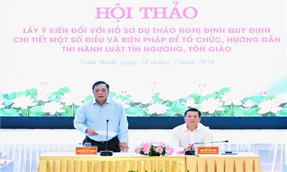 Hội thảo lấy ý kiến đối với hồ sơ dự thảo Nghị định quy định chi tiết một số điều và biện pháp tổ chức, hướng dẫn thi hành Luật Tín ngưỡng, tôn giáo