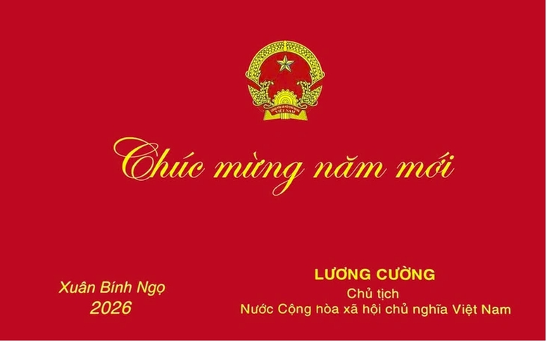 Thư chúc Tết Xuân Bính Ngọ 2026 của Chủ tịch nước Lương Cường 1