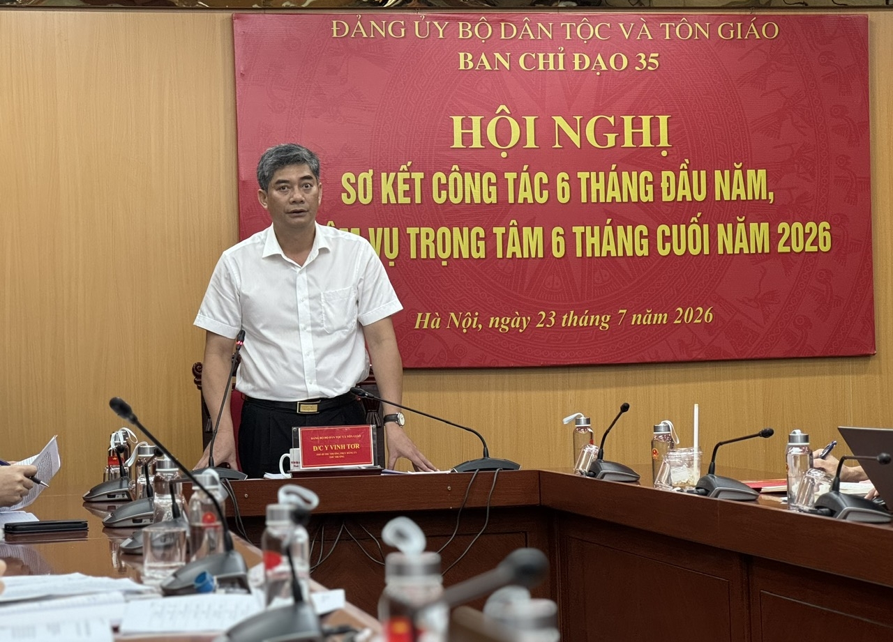 Phó Bí thư Thường trực, Thứ trưởng, Trưởng Ban Chỉ đạo 35 Đảng ủy Bộ Dân tộc và Tôn giáo Y Vinh Tơr phát biểu chỉ đạo thực hiện nhiệm vụ trọng tâm 6 tháng cuối năm 2026.